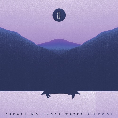 KilCool - Breathing Under Water