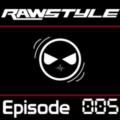 Rawstyle Mix - Episode 5 - Mixed By Prevail