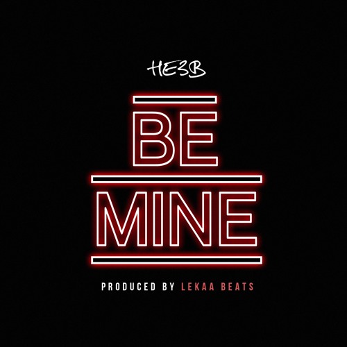 HE3B - Be Mine
