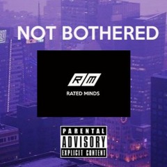 Symphonic. - Not Bothered (Feat. RVWD)