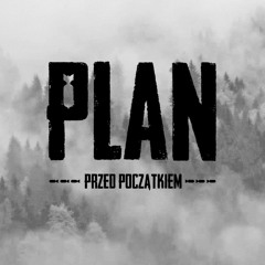 PLAN - Przed Początkiem (official single )