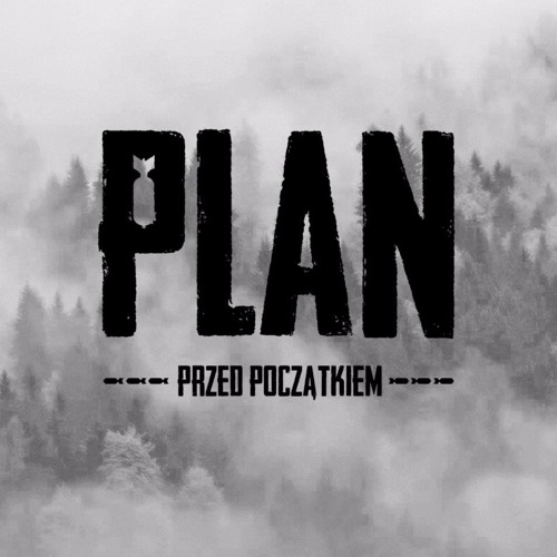 PLAN - Przed Początkiem (official single )