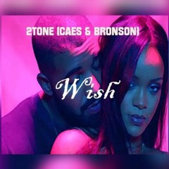 Caes & Bronson - Wish