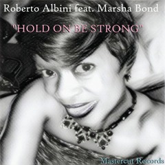 *M.R. 05* Roberto Albini feat. Marsha Bond - Hold On Be  Strong