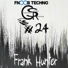 //// Compression Session 24 / Frank Hunter / 05 / 03 / 2017 //// Fnoob Radio
