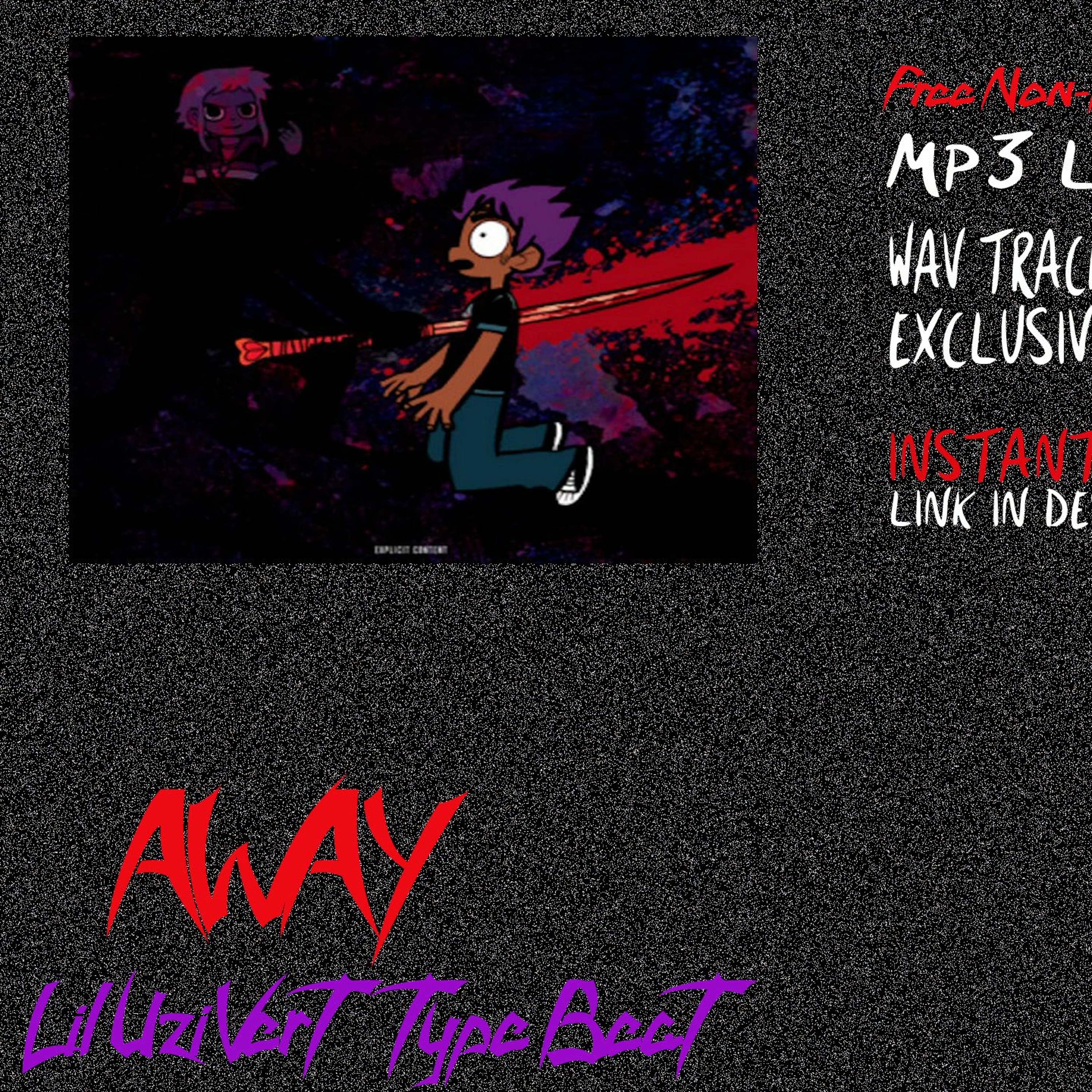 FREE Lil Uzi Vert Type Beat "Away" (Prod.By Dee B) episode artwork
