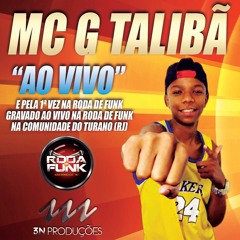 MC G Talibã - Ao vivo na Roda de Funk