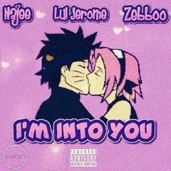 I'm Into You | Lul Jerome & Zebboo & Najee