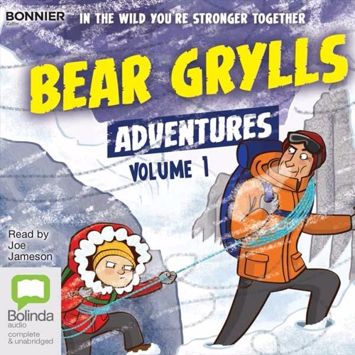Stream Bear Grylls Adventures: Volume 1 by Bear Grylls from