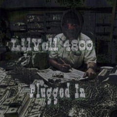 Plugged In-LilVell 4800