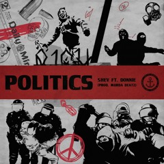 Politics ft Donnie (Prod. Murda Beatz)