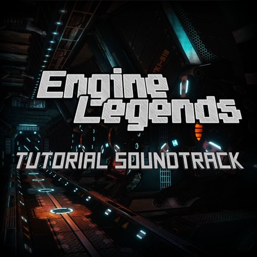 Engine Legends // Tutorial Soundtrack - Sanne Jacobs (School Assignment)