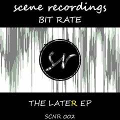 Bit-Rate (UK) - The Later EP