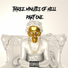 3 Minutes Of Hell (Part 1) [Prod. by Yamaica Productions]
