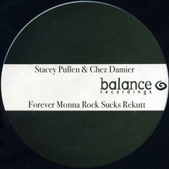 Stacey Pullen & Chez Damier - Forever Monna (Rock Sucks Rekutt)