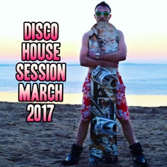 DJ Pavel van Bora - Disco House Session March 2017