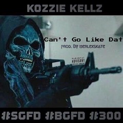 Kozzie Kellz - Can't Go Like Dat (Prod. By Merlexskate)