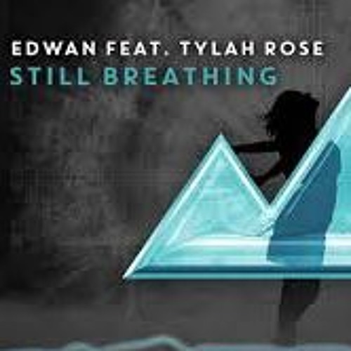 Stream Edwan feat. Tylah Rose - Still Breathing (dnlsml trap remix) by ...