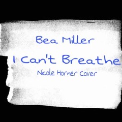 I Can't Breathe - Bea Miller