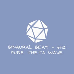 Pure Theta Wave - 6Hz Binaural Beat - 1 Hour
