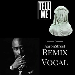 Tell Me - RL Grime & What So Not (Remix Vocal AaronStreet)