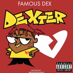 Had Too - Famous Dex
