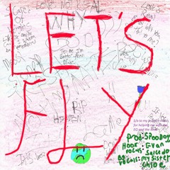 "Let's Fly" feat. Evan Salcedo and My Sister Chloe (prod. Spoodogg)