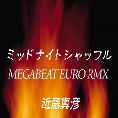ミッドナイトシャッフル (Megabeat Euro RMX)/ 近藤真彦