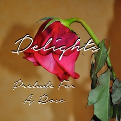 Prelude For A Rose