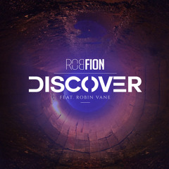 Rob Fion - Discover (ft. Robin Vane)