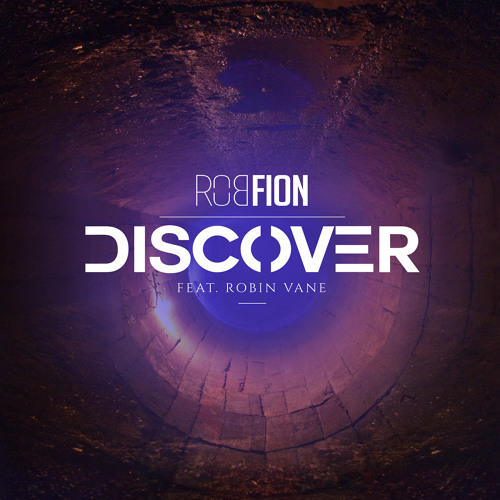 Rob Fion - Discover (ft. Robin Vane)