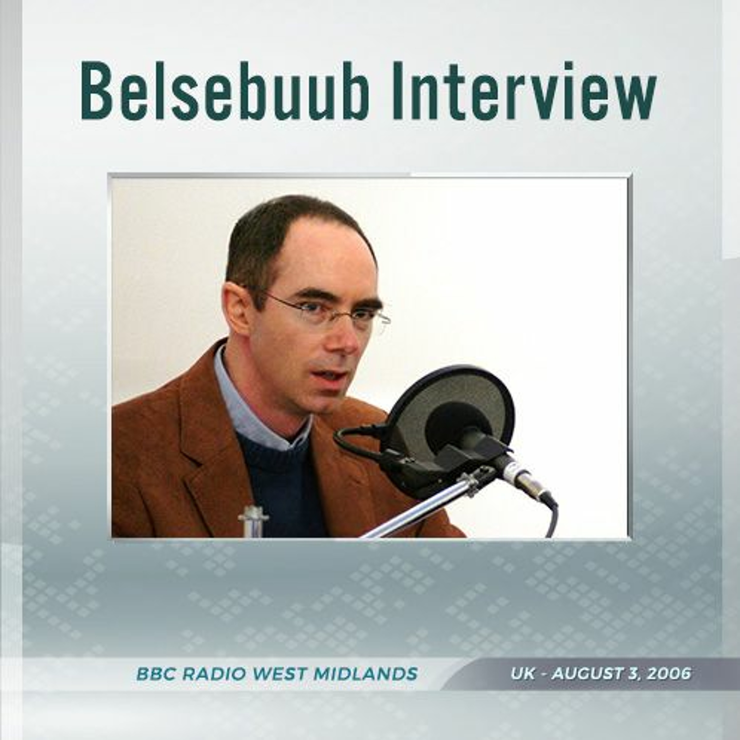 Belsebuub on BBC WM Radio — NDEs, Light at the End of the Tunnel
