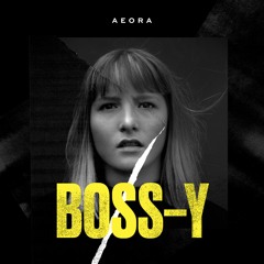 Boss-y