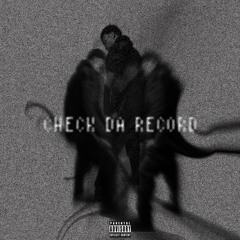 Check Da Record (feat. Dréko Knight)