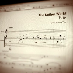 The Nether World《冥界》composed by Viola Yuen (World Premiere, Live Recording)