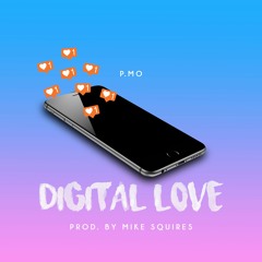 Digital Love (Prod. By Mike Squires)