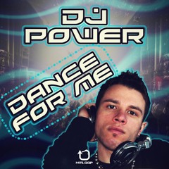 Dj Power - Dance for me (Vision Experience)