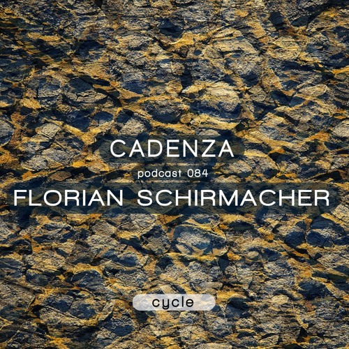 Cadenza Podcast | 084 - Florian Schirmacher (Cycle)