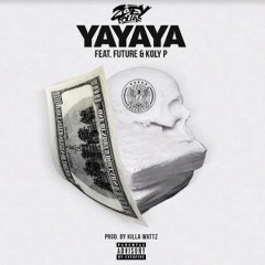 YAYAYA Ft. Future & Koly P