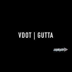 VDOT - Gutta Ft Big Renz & Crimson Rose