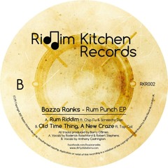 Bazza Ranks Rum Punch EP 7'' Ft. Chip Fu -Screechy Dan & Top Cat SAMPLER