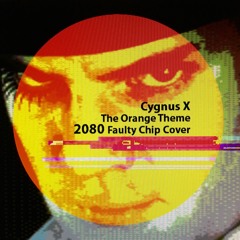 Cygnus X The Orange Theme (2080 Faulty Chip Cover)