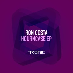 Ron Costa - Hourncase [TRONIC]