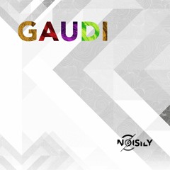 Noisily Podcast 013 - GAUDI