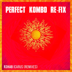 R3hab & Black Caviar - Icarus (Perfect Kombo Refix)