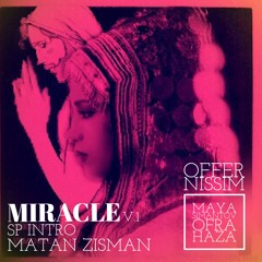 Maya Simantov. Ofra Haza - Im Nin'Alu # Miracle (Matan Zisman Intro Mix 1)