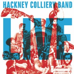 Stream Hackney Colliery Band music | Listen to songs, albums