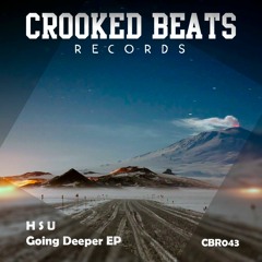 Hsu - Going Deeper (Original Mix) [Crooked Beats Records]