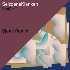 NxCHT (Sjami Remix)