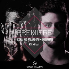 PREMIERE: Kora, Nic Falardeau - Om Namah (Original Mix) [Kindisch]